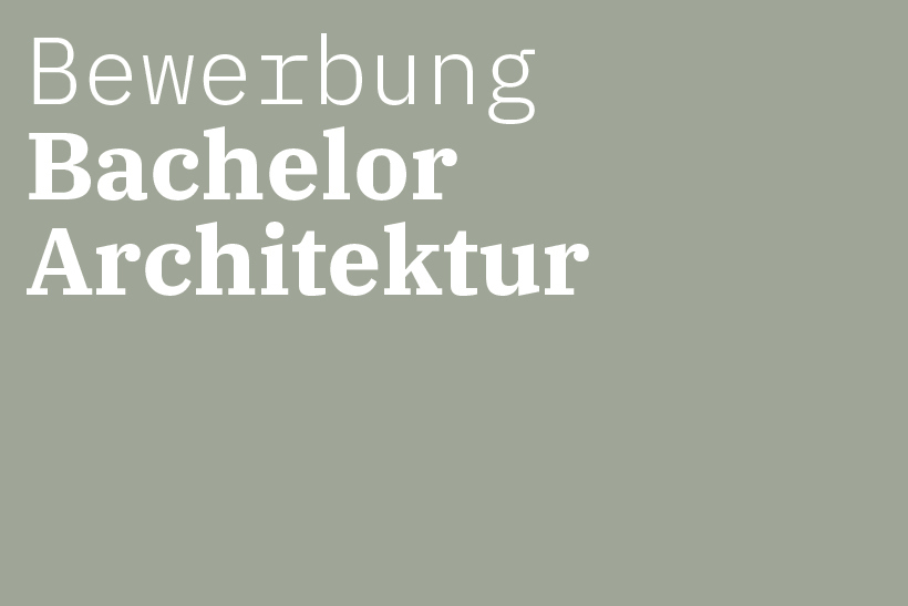 Bewerbung Bachelor Architektur