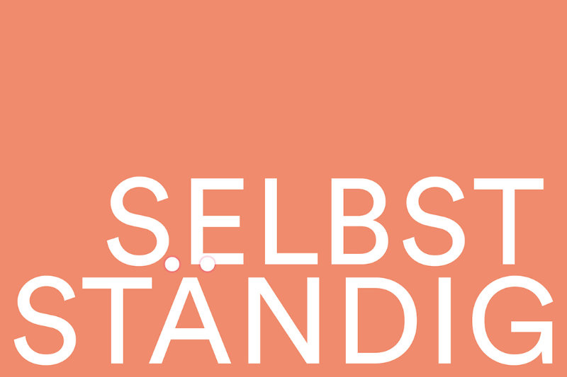 Text "SELBSTSTÄNDIG"